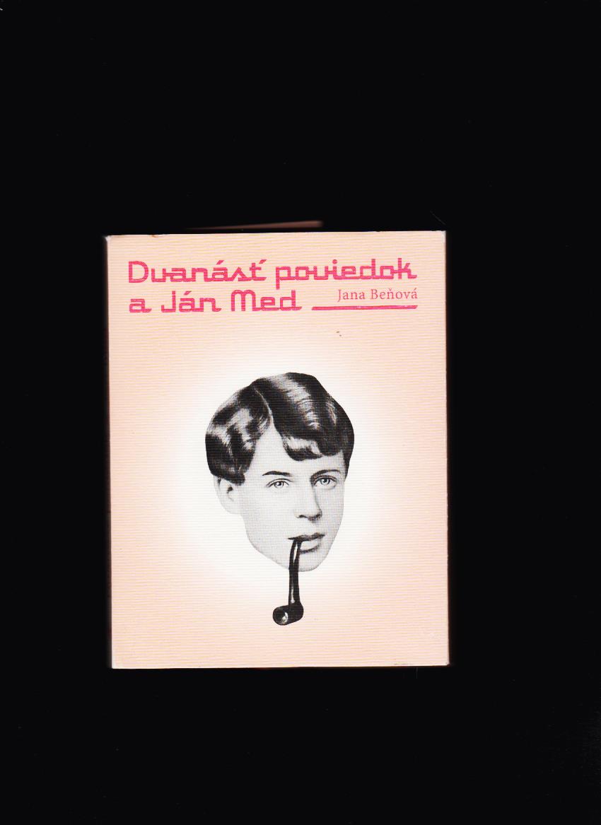 Jana Beňová: Dvanásť poviedok a Ján Med