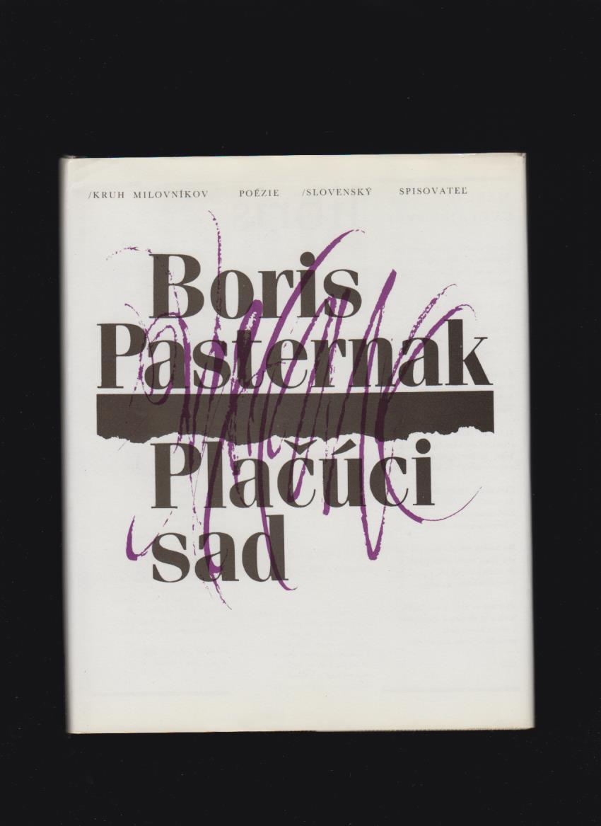 Boris Pasternak: Plačúci sad