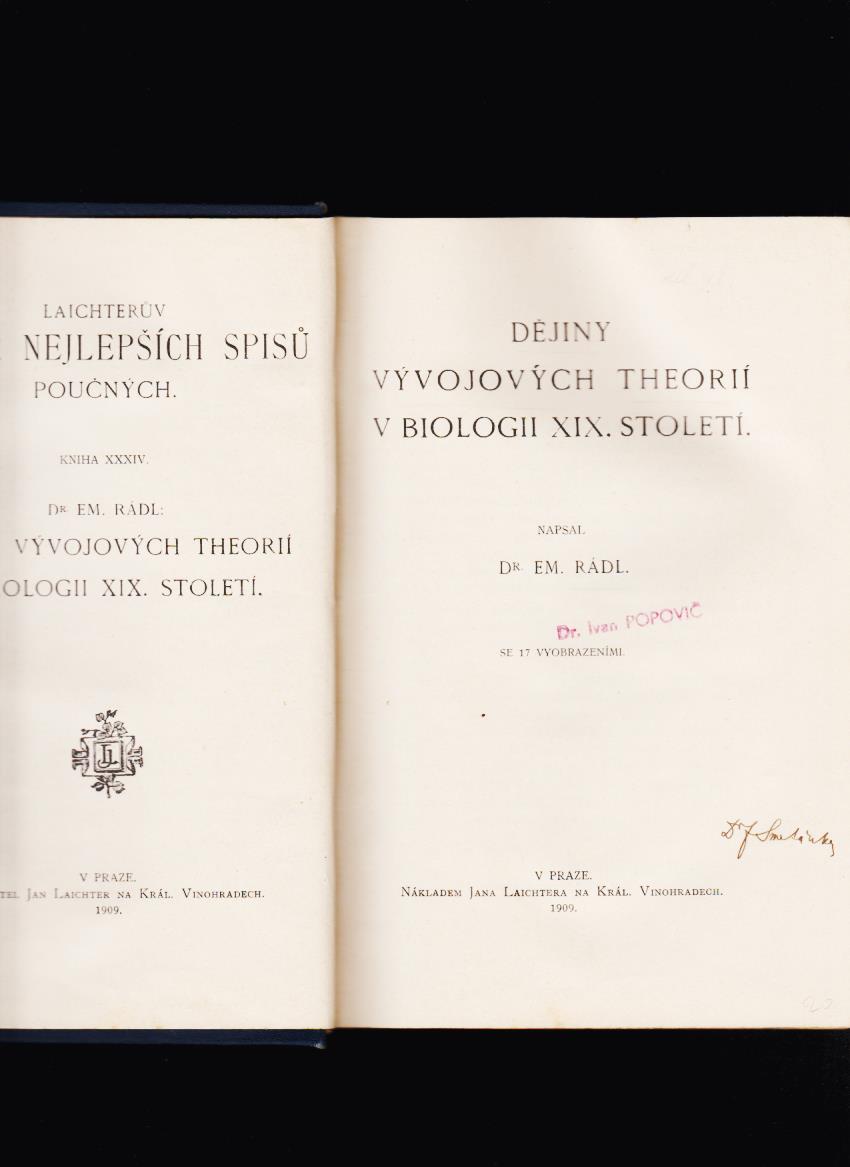 Emanuel Rádl: Dějiny vývojových theorií v biologii XIX. století /1909/