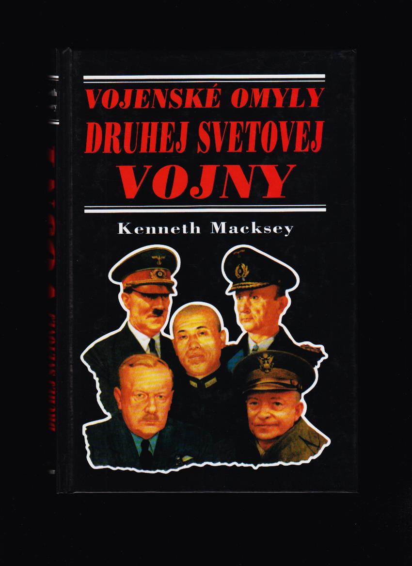 Kenneth Macksey: Vojenské omyly Druhej svetovej vojny