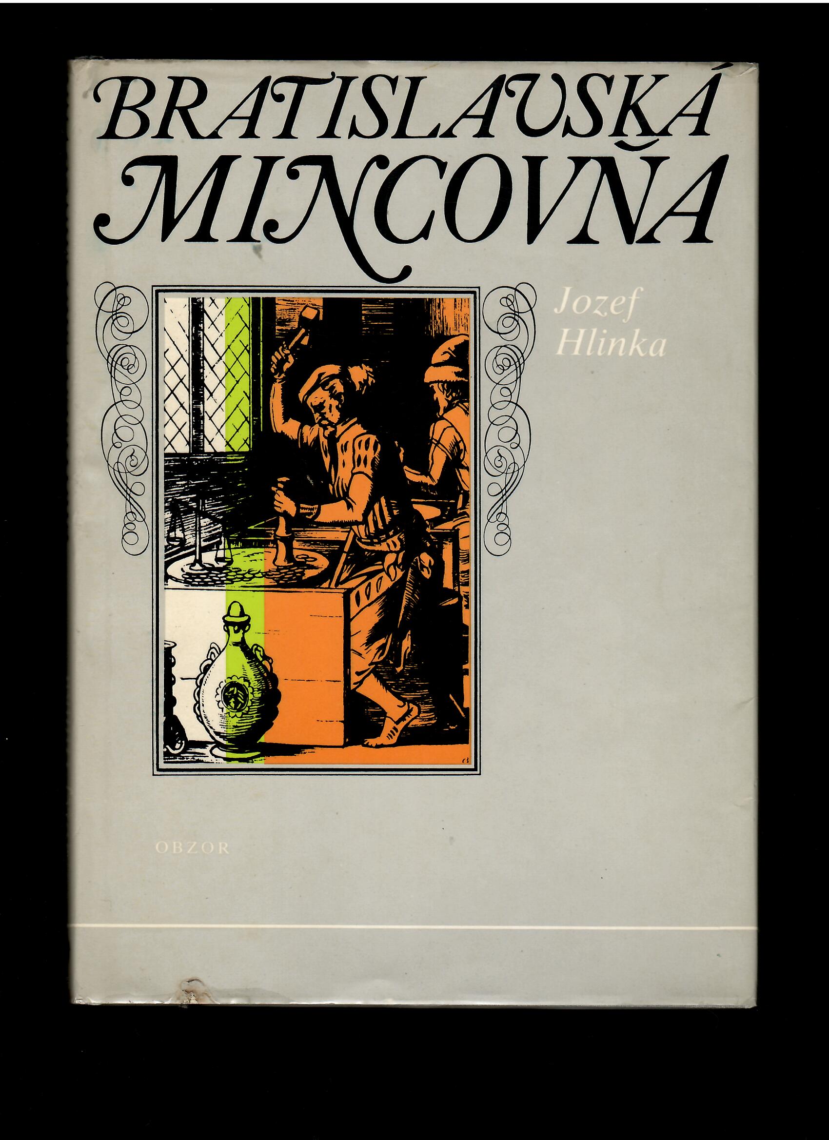Jozef Hlinka: Bratislavská mincovňa