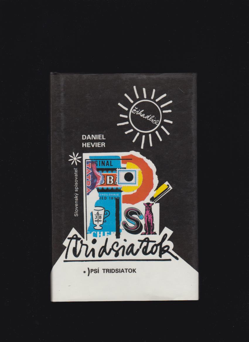 Daniel Hevier: Psí tridsiatok