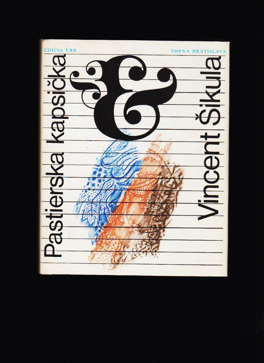 Vincent Šikula: Pastierska kapsička