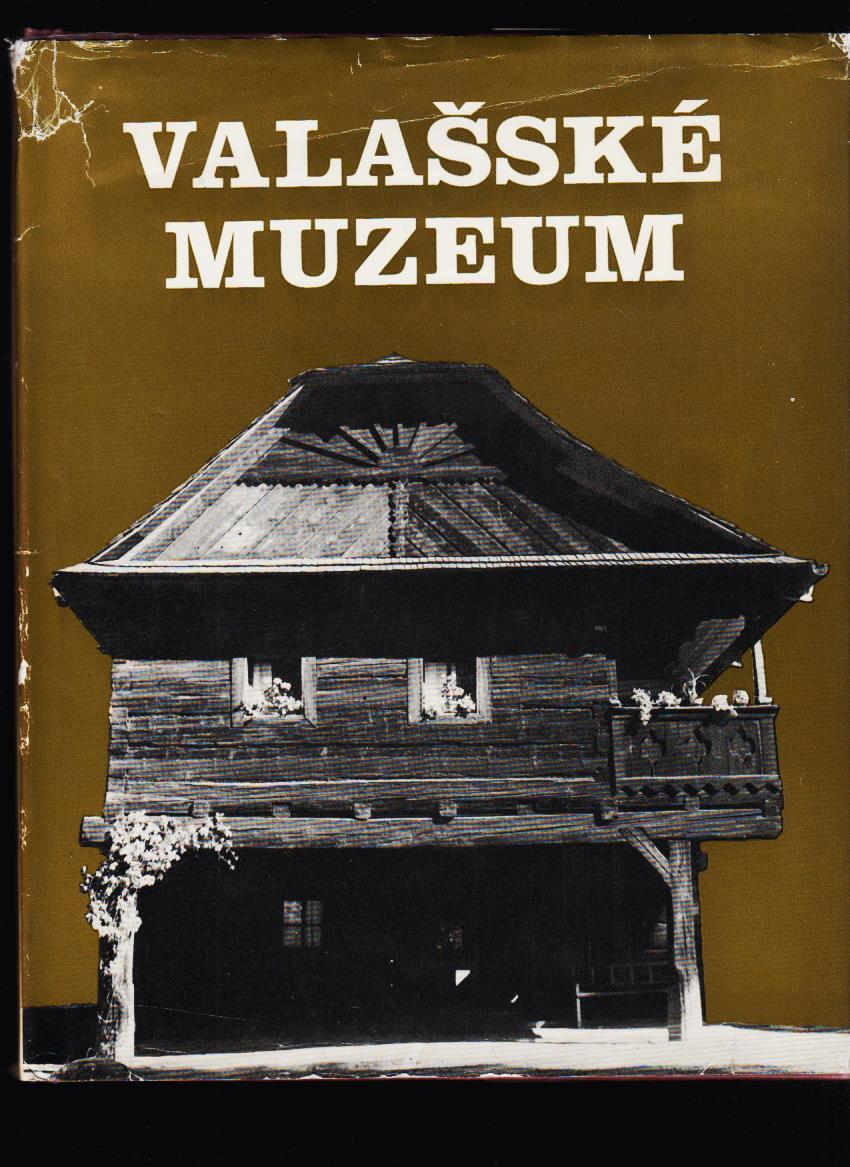 Ladislav Buzek, Jiří Langer: Valašské muzeum. Oživené chalupy a lidé