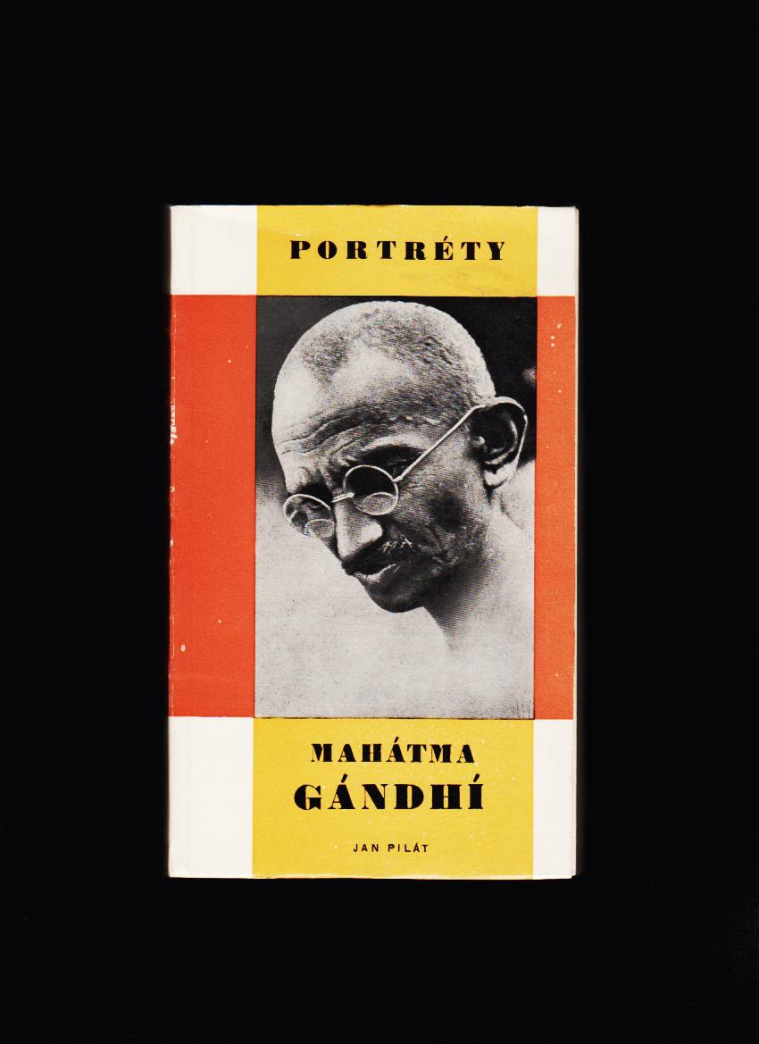 Jan Pilát: Mahátma Gándhí