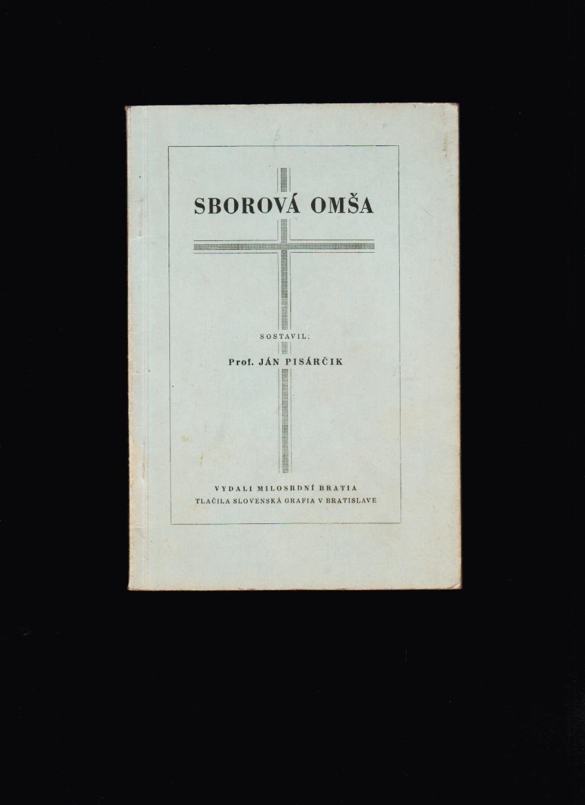 Ján Pisarčík: Sborová omša /1945/