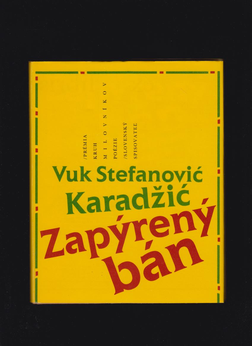 Vuk S. Karadžić: Zapýrený bán /il. Peter Kľúčik/