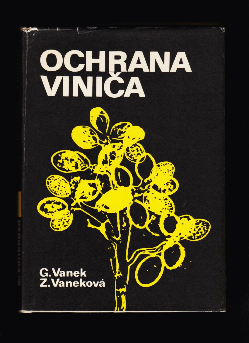 Gašpar Vanek, Zlatica Vaneková: Ochrana viniča