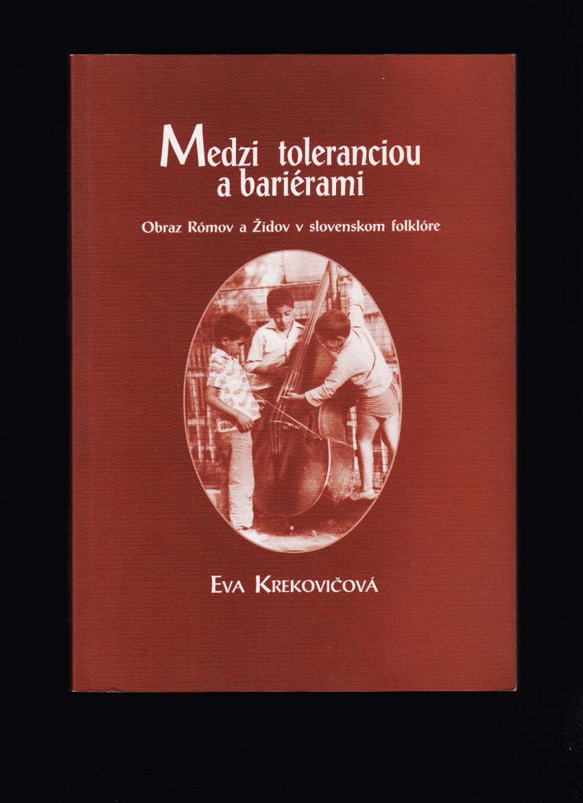 Eva Krekovičová: Medzi toleranciou a bariérami.