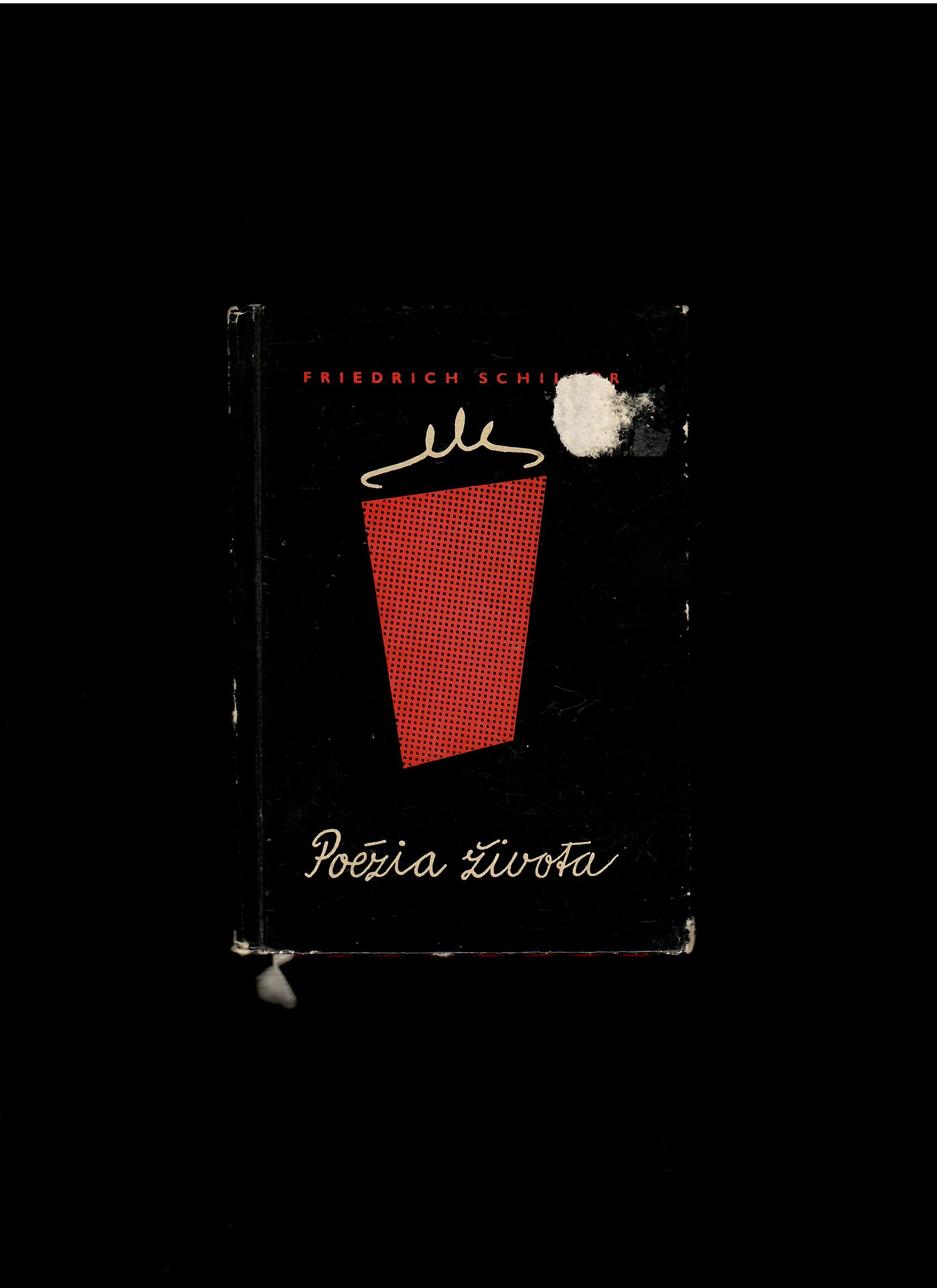 Friedrich Schiller: Poézia života