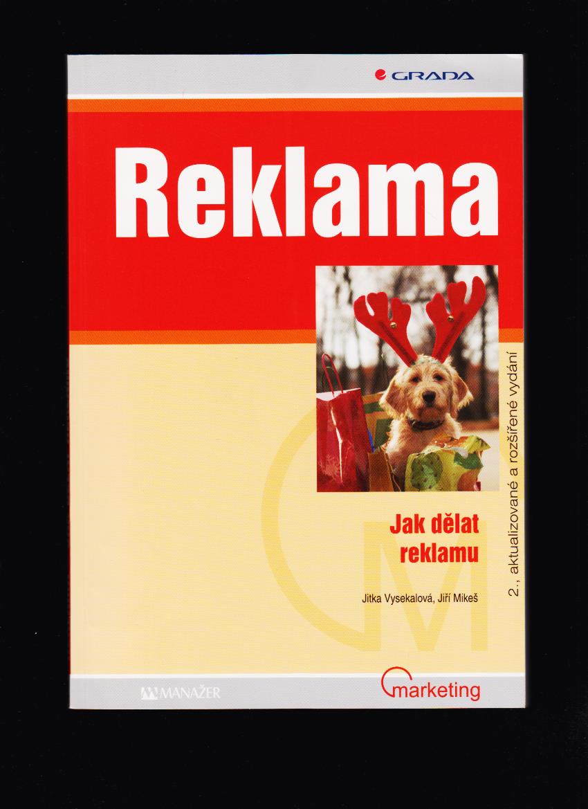 Jitka Vysekalová, Jiří Mikeš: Reklama. Jak dělat reklamu