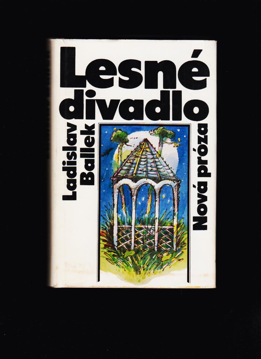 Ladislav Ballek: Lesné divadlo /il. Martin Kellenberger/