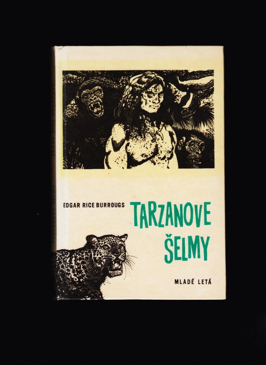 Edgar Rice Burroughs: Tarzanove šelmy /il. Vladimír Machaj/