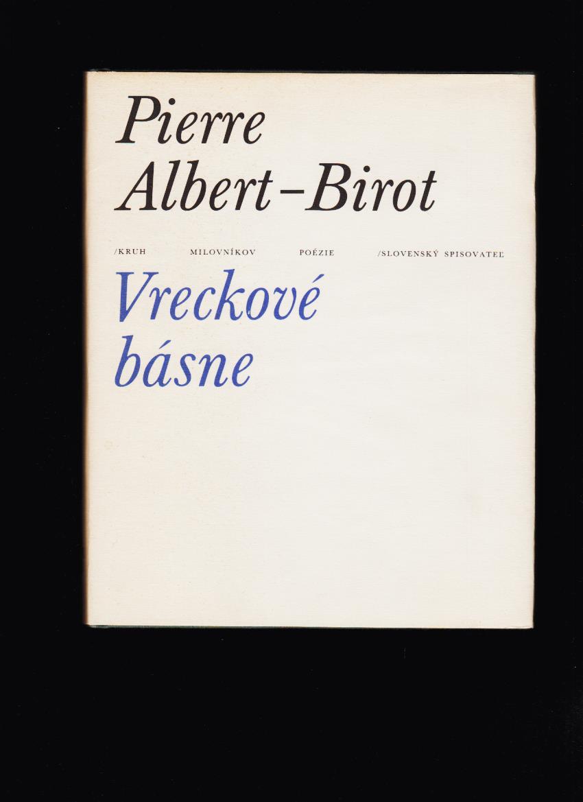 Pierre Albert-Birot: Vreckové básne /il. Rudolf Fila/