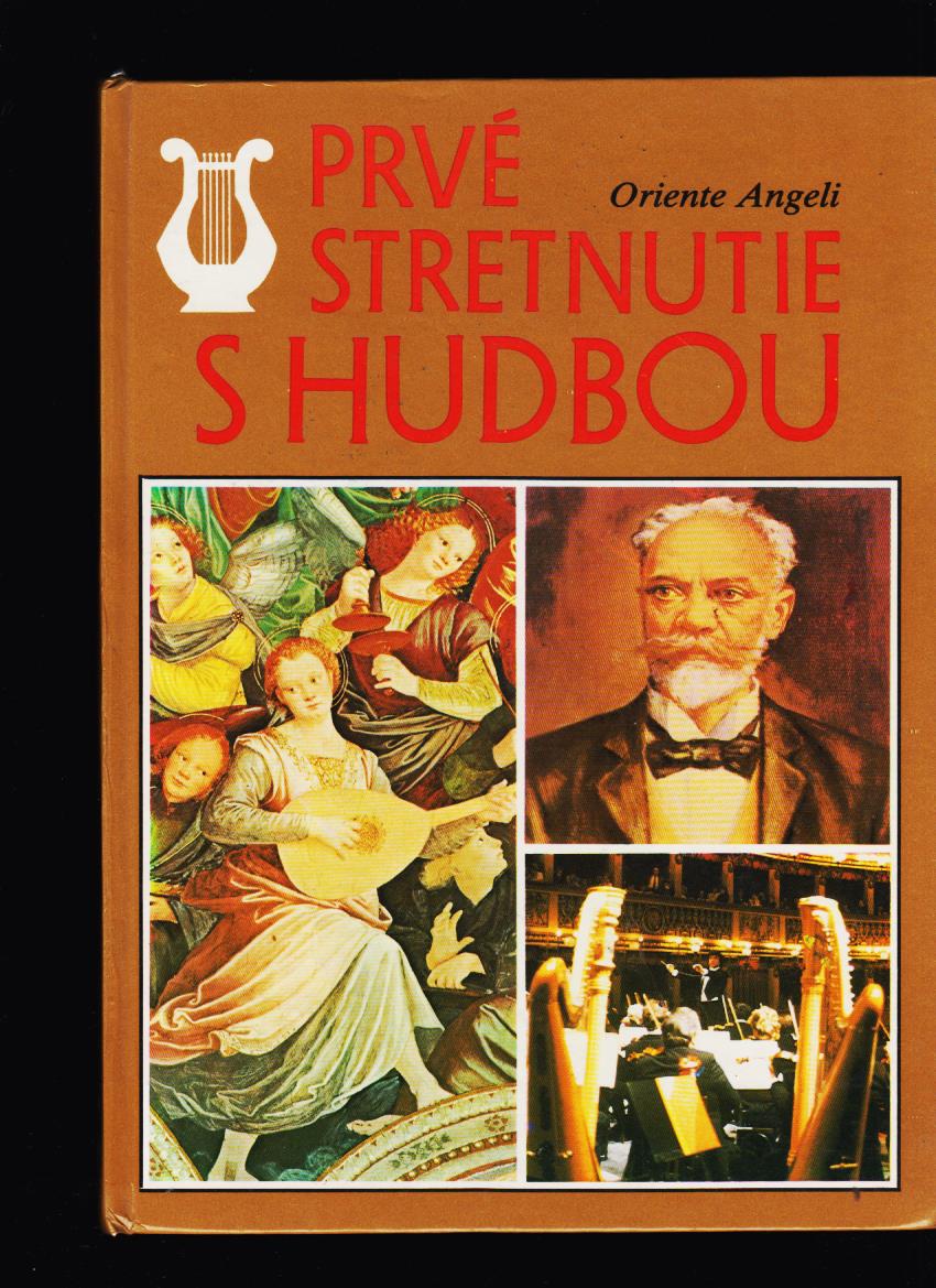 Oriente Angeli: Prvé stretnutie s hudbou