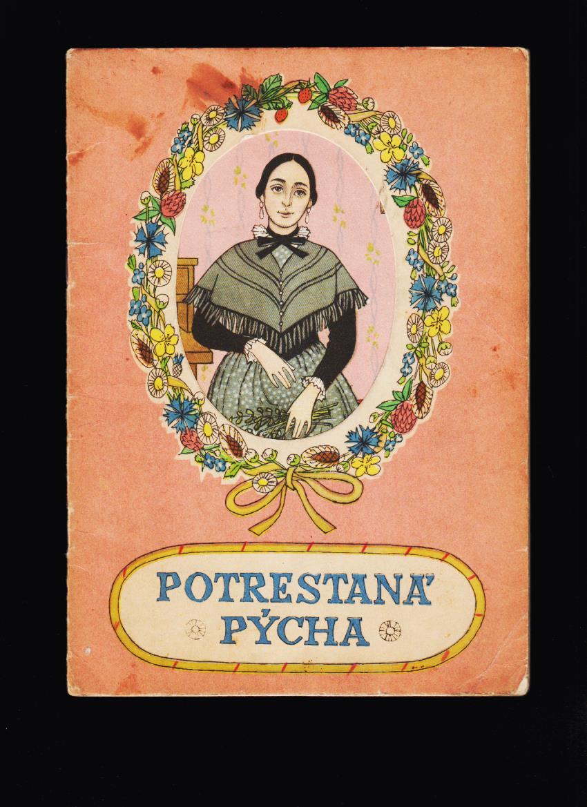 Božena Němcová: Potrestaná pýcha /il. Divica Landrová/