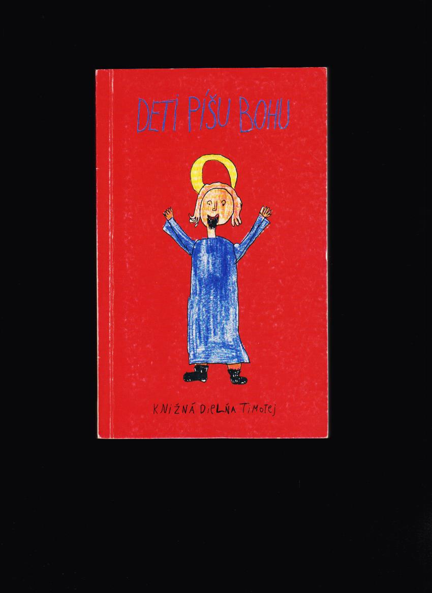 Stuart Hample, Eric Marshall (eds.): Deti píšu Bohu