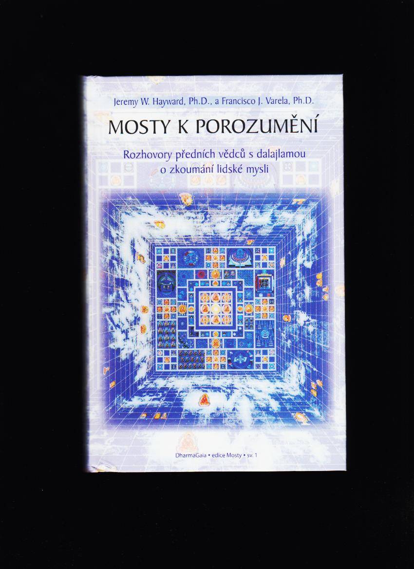 Jeremy Hayward, Francisco J. Varela: Mosty k porozumění