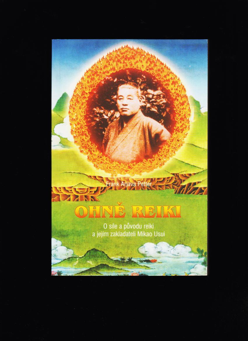 Frank Arjava Petter: Ohně reiki