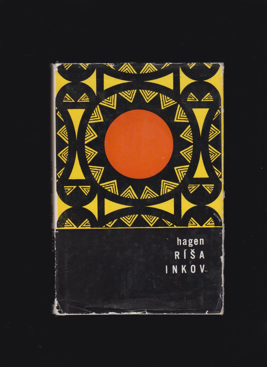 Victor W. von Hagen: Ríša Inkov