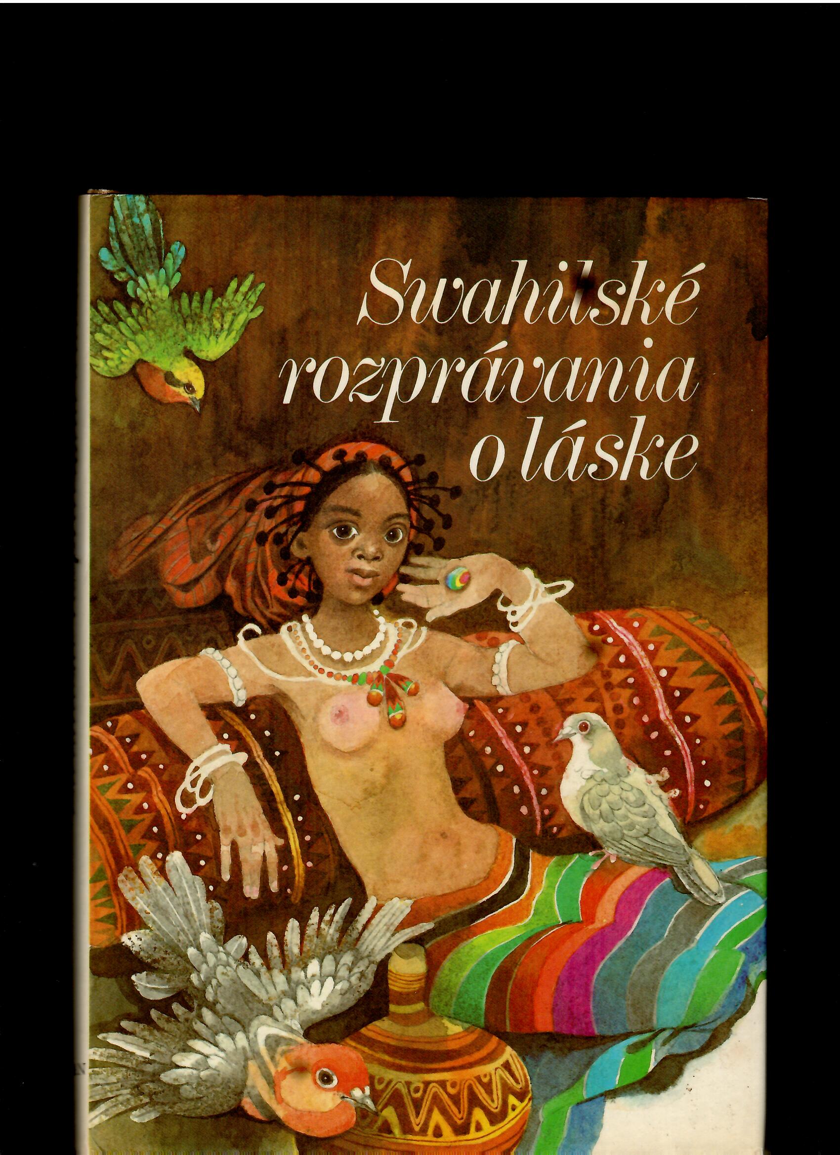 Swahilské rozprávania o láske /il. Vladimír Machaj/