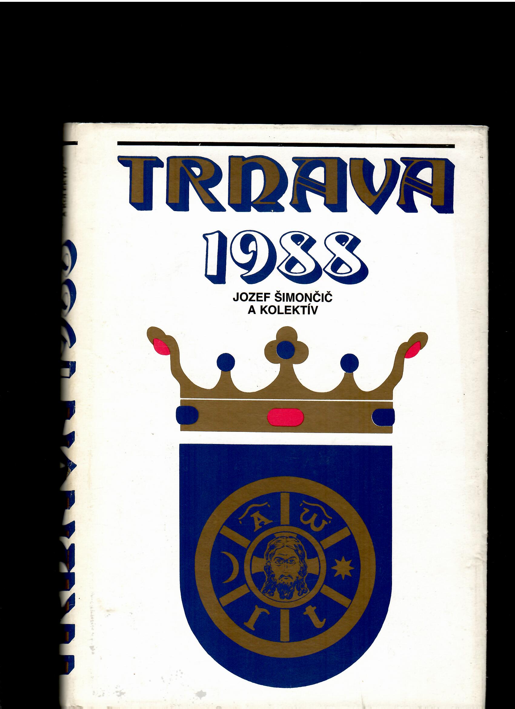 Jozef Šimončič a kolektív: Trnava 1988