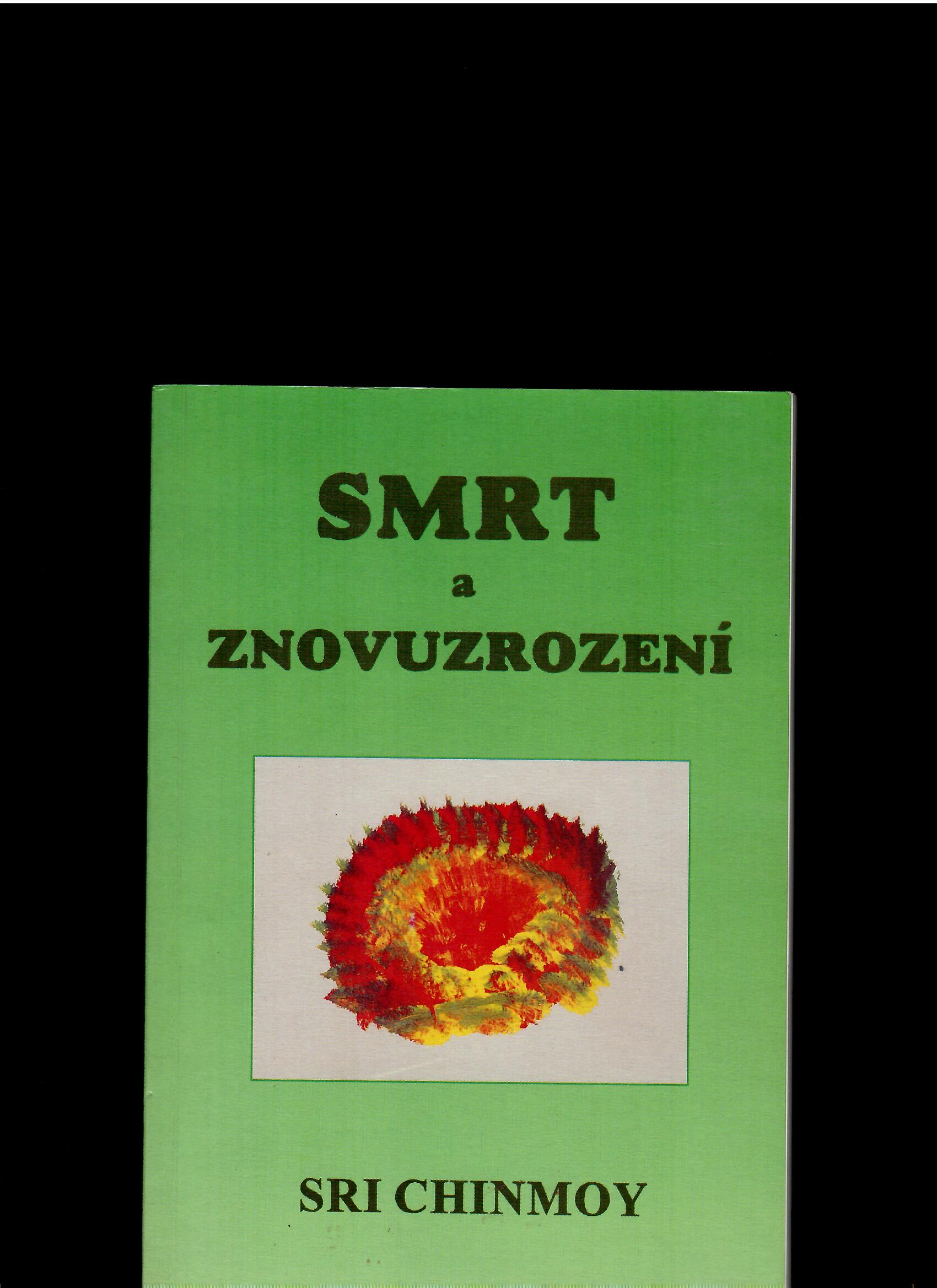Sri Chinmoy: Smrt a znovuzrození