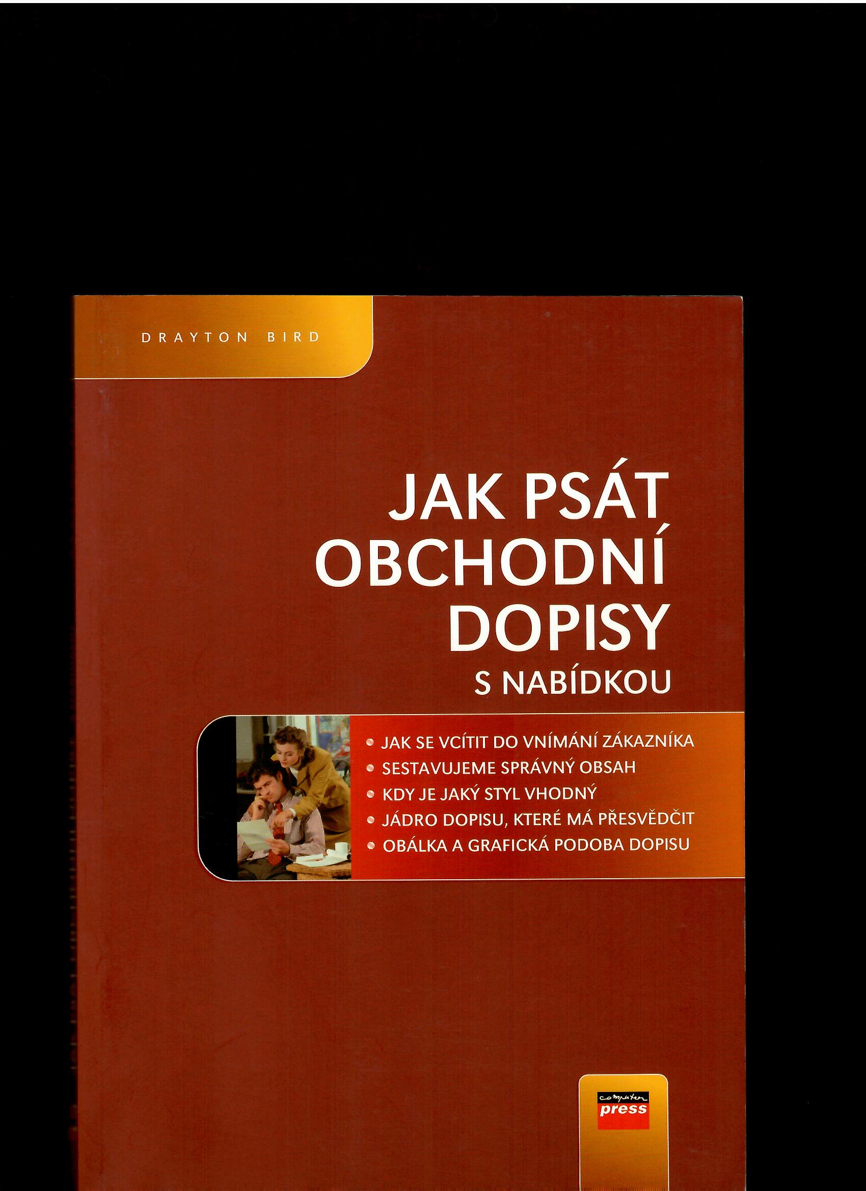 Drayton Bird: Jak psát obchodní dopisy s nabídkou