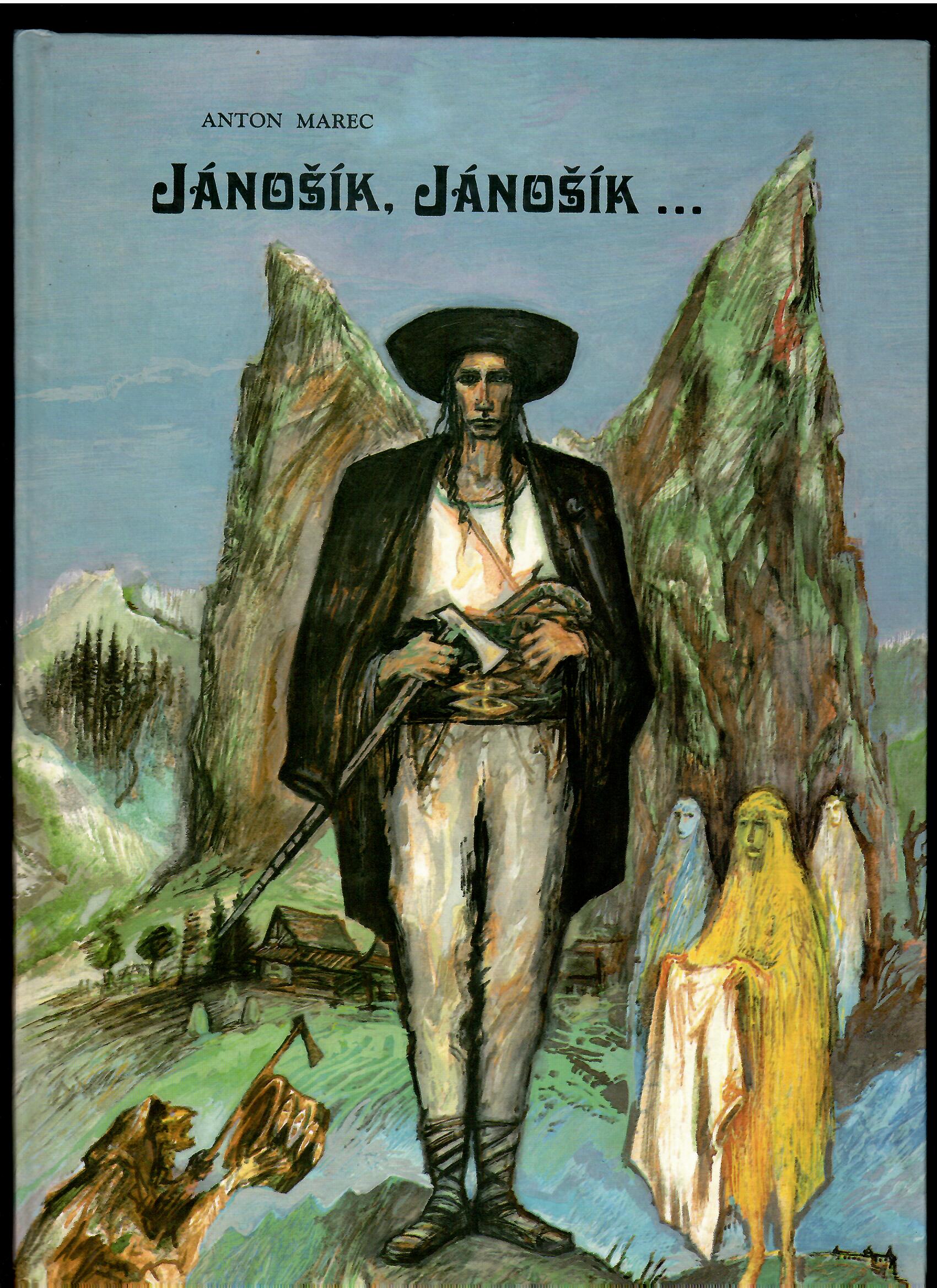Anton Marec: Jánošík, Jánošík... /ENG/