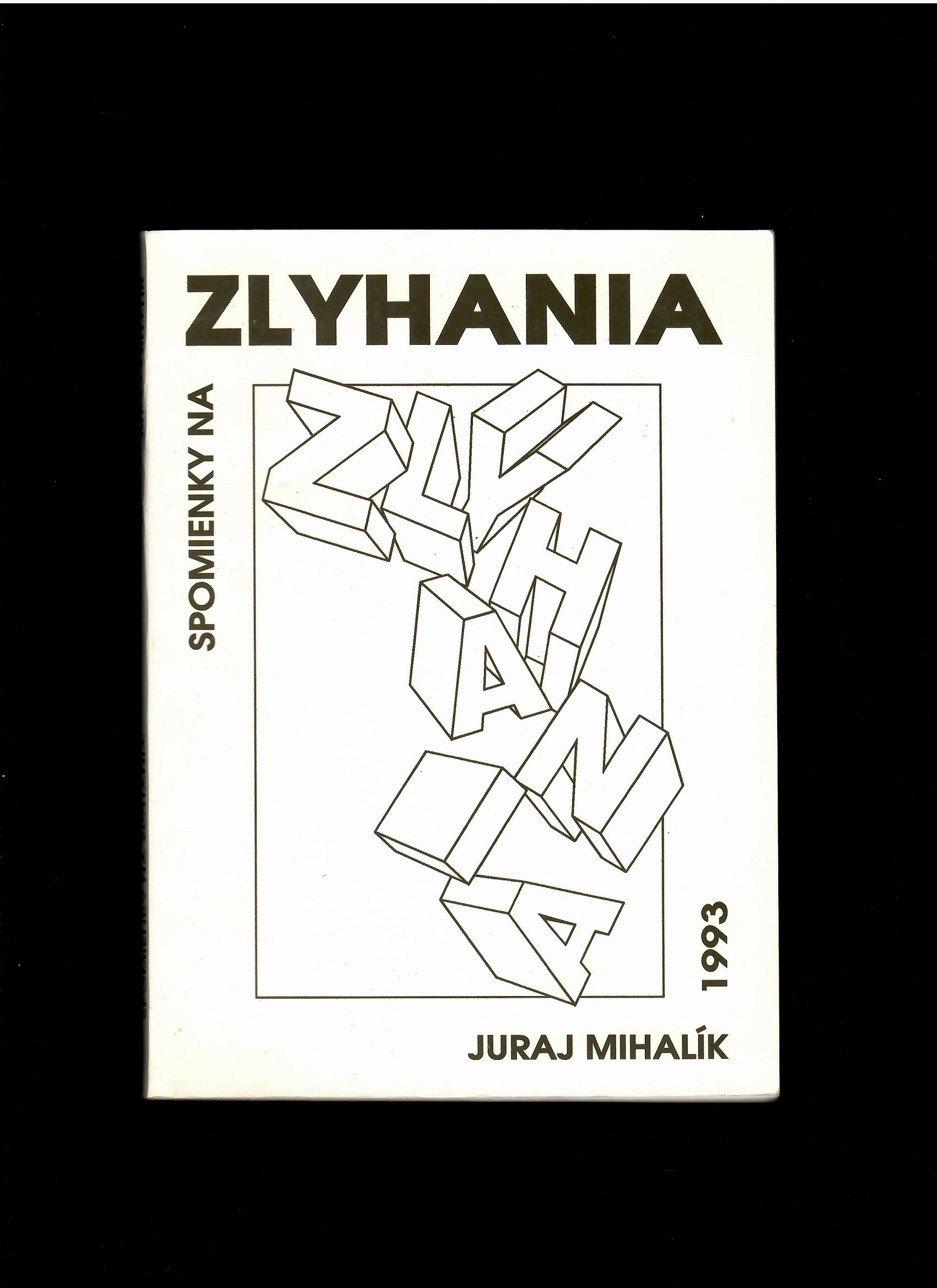Juraj Mihalík: Spomienky na zlyhania