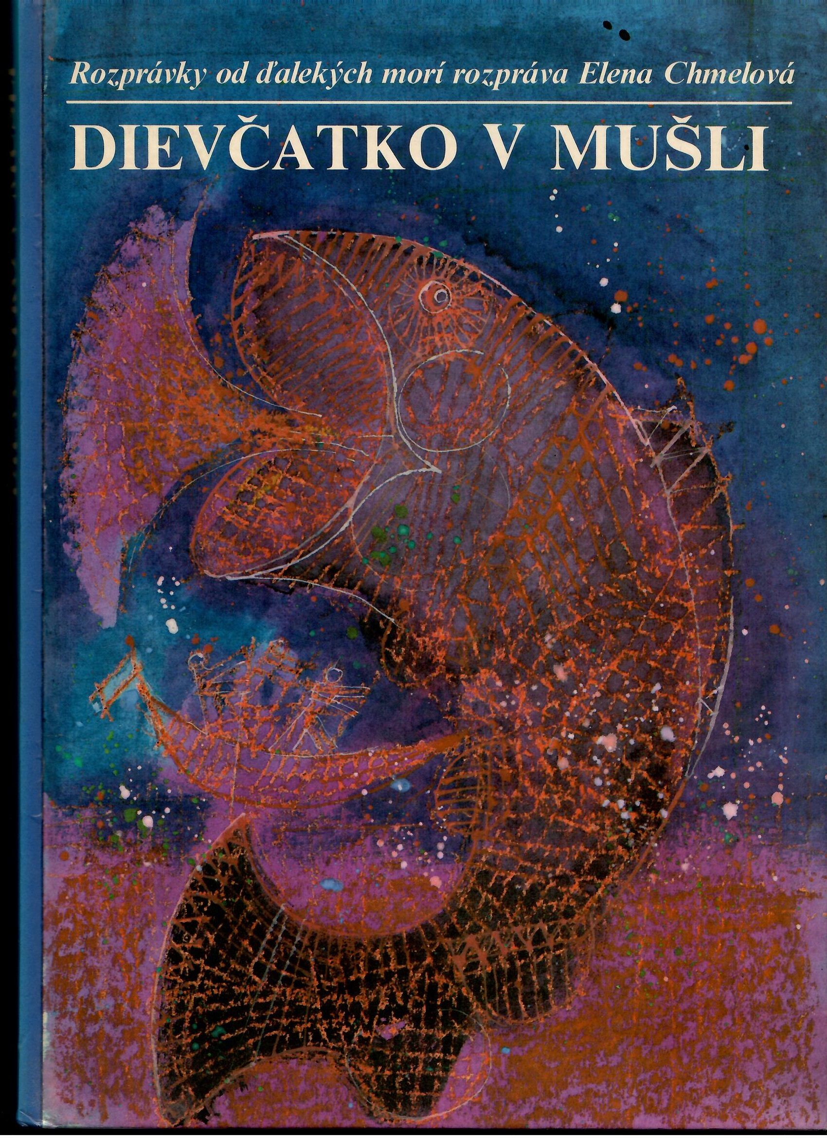 Elena Chmelová: Dievčatko v mušli /il. Miroslav Cipár/