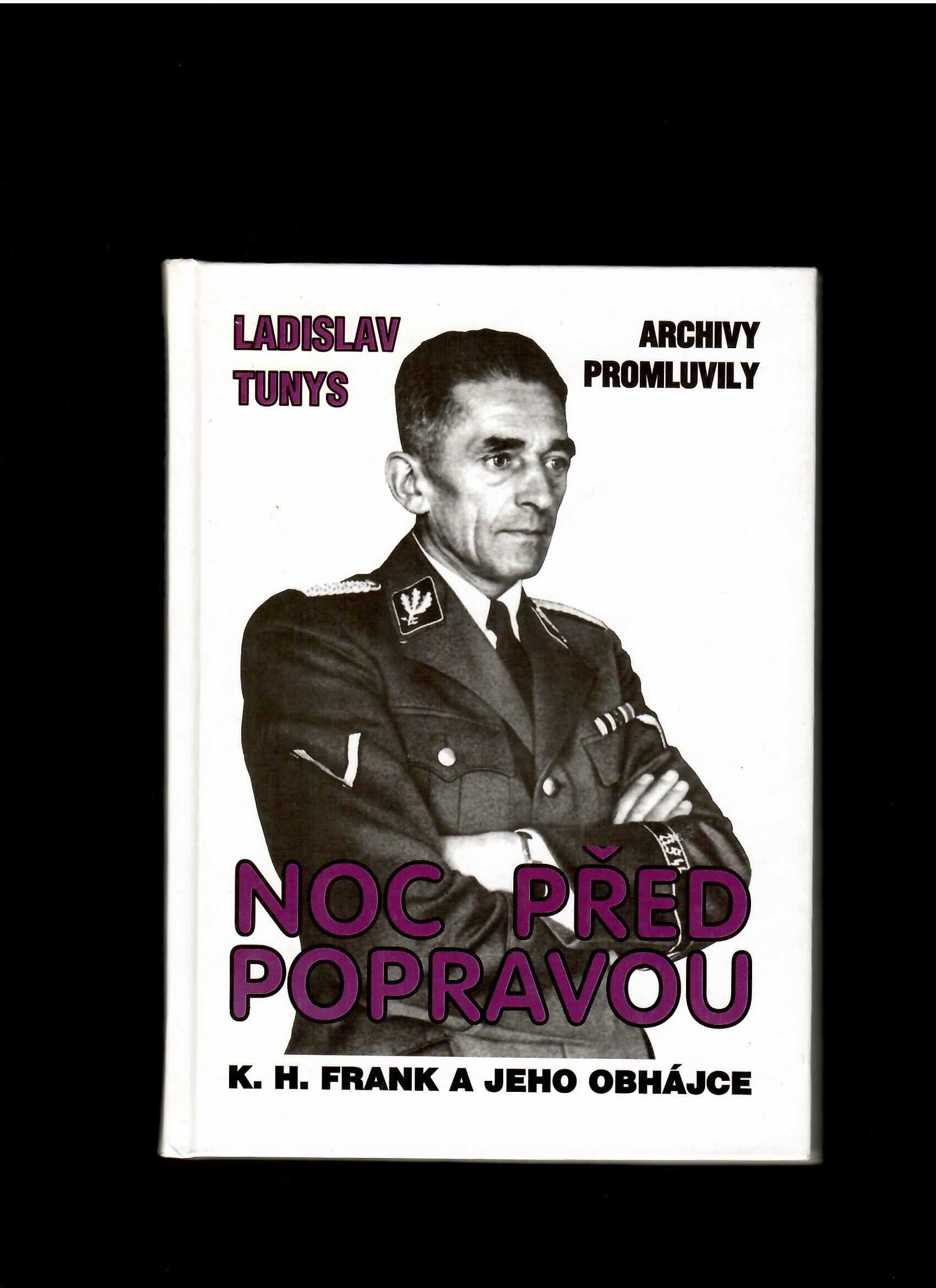 Ladislav Tunys: Noc před popravou. Karl Hermann Frank a jeho obhájce