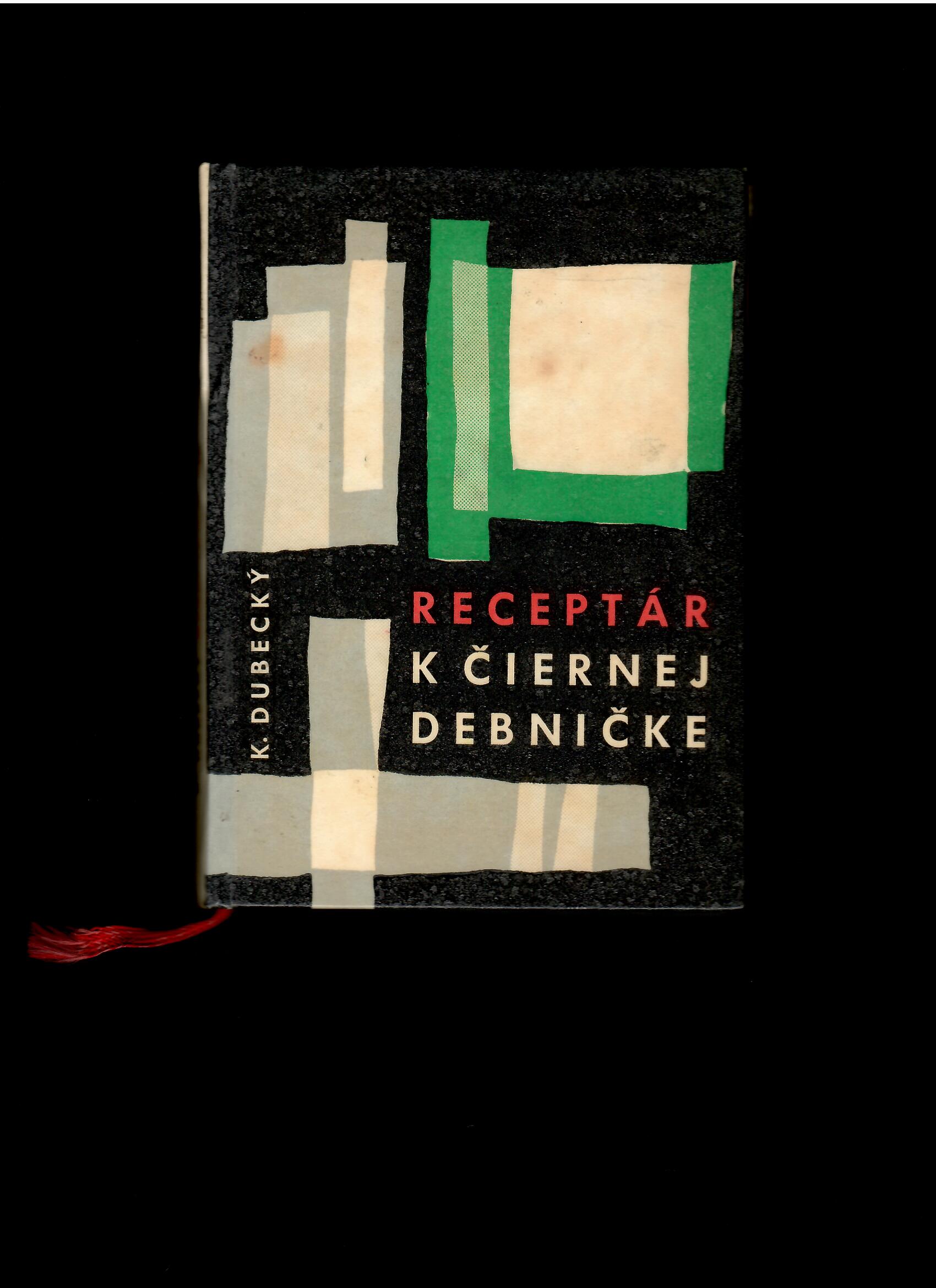 Karol Dubecký: Receptár k čiernej debničke