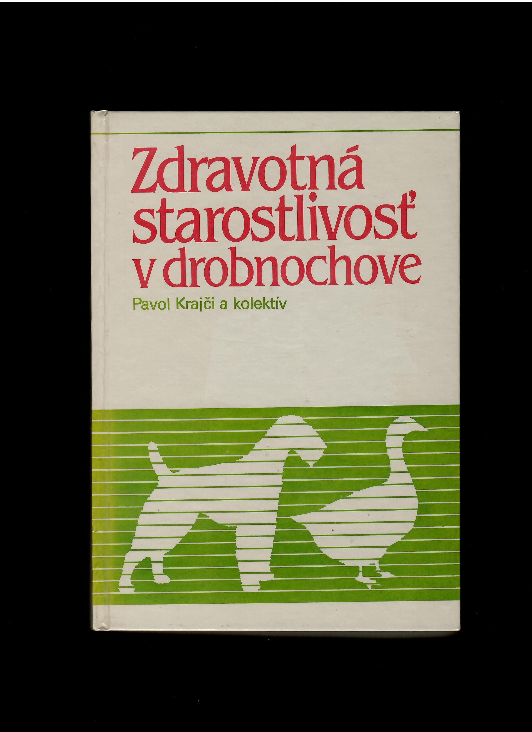 Pavol Krajči: Zdravotná starostlivosť v drobnochove