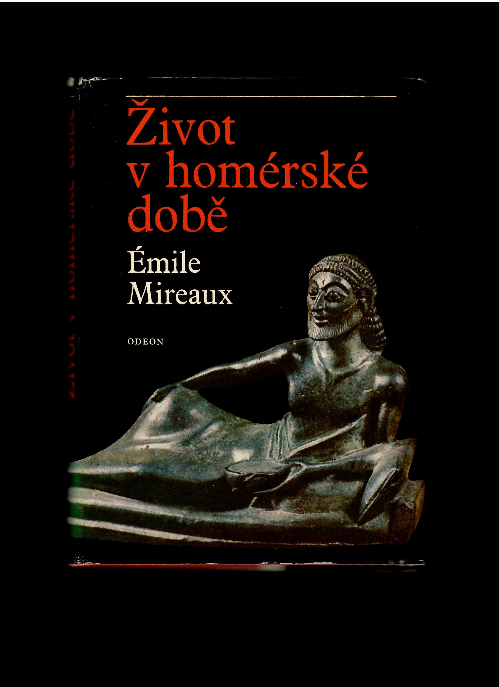 Émile Mireaux: Život v homérské době