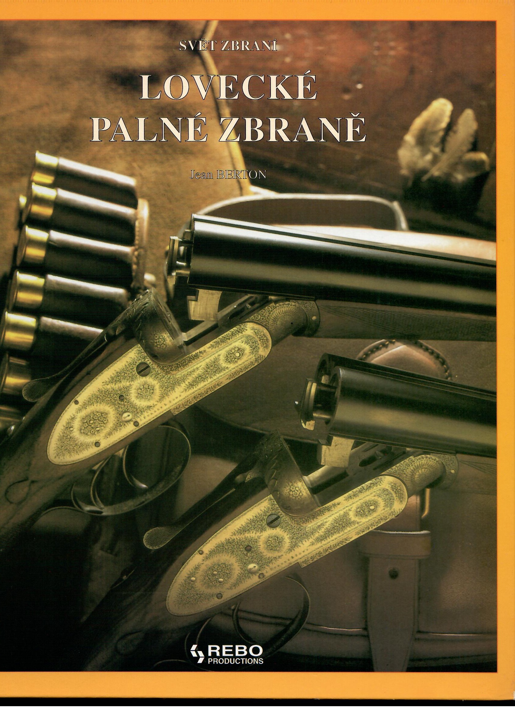 Jean Berton: Lovecké palné zbraně