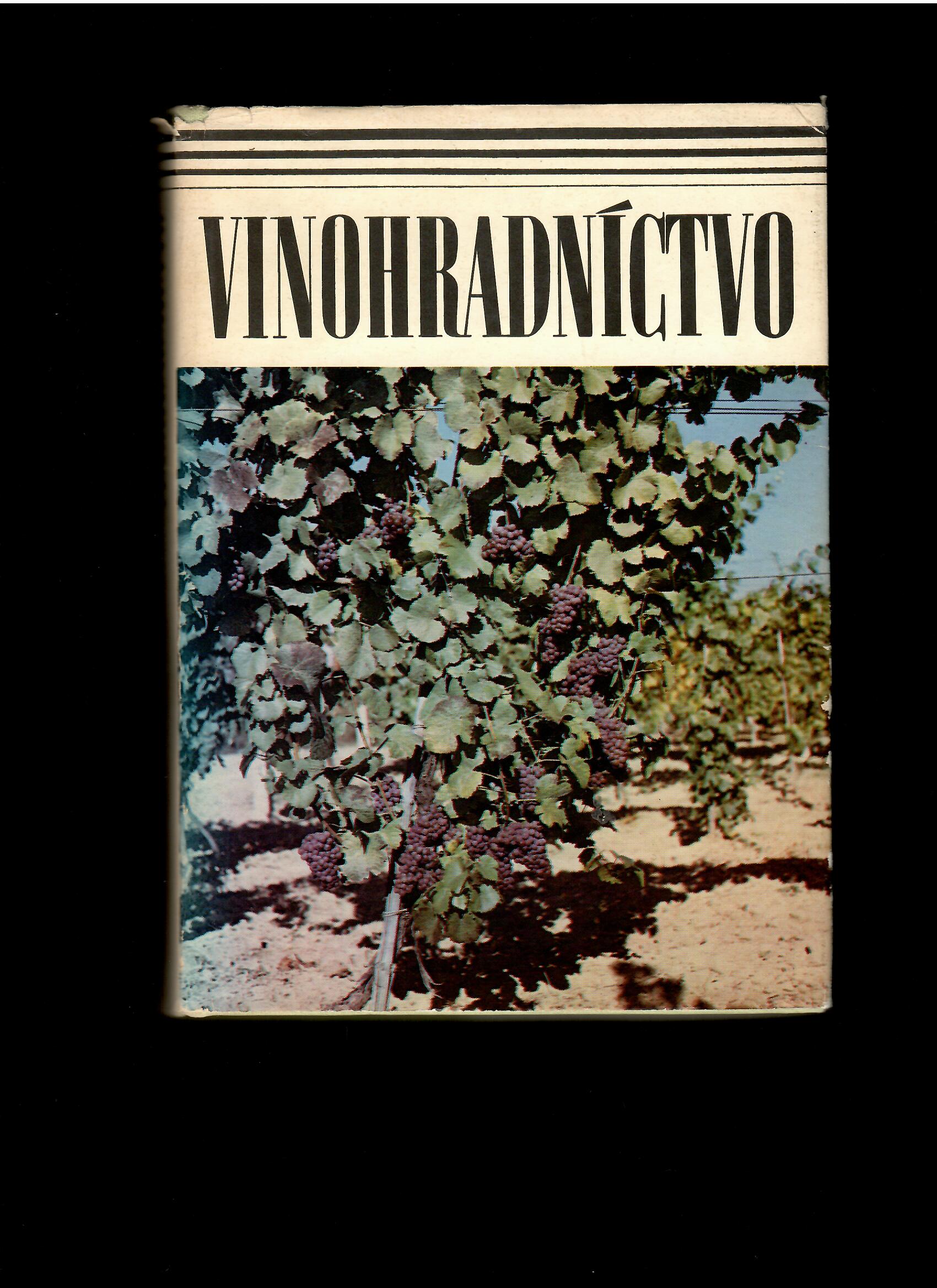 Stanislav Musil a kolektív: Vinohradníctvo