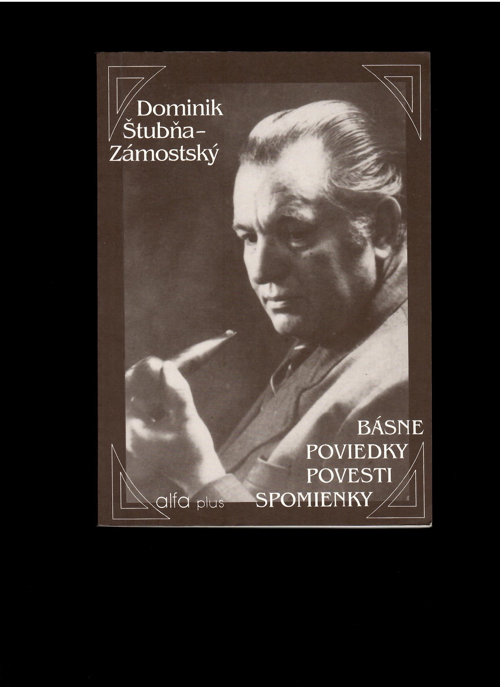Dominik Štubňa-Zámostský: Básne, poviedky, povesti, spomienky