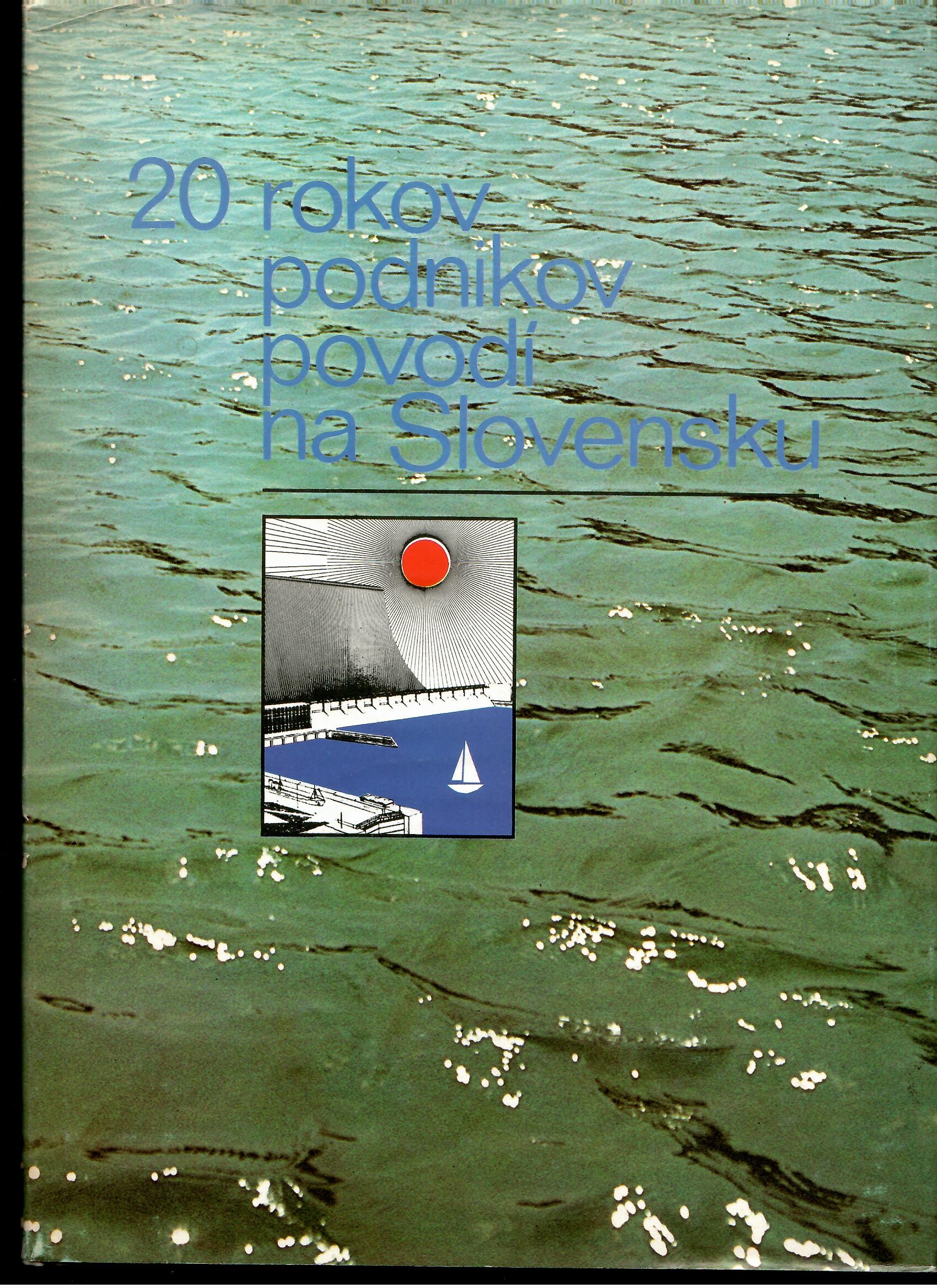 Viliam Gallo a kolektív: 20 rokov podnikov povodí na Slovensku