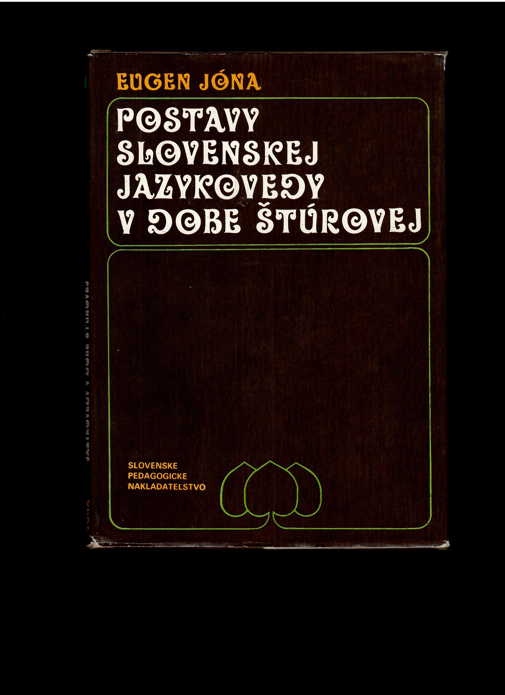 Eugen Jóna: Postavy slovenskej jazykovedy v dobe Štúrovej