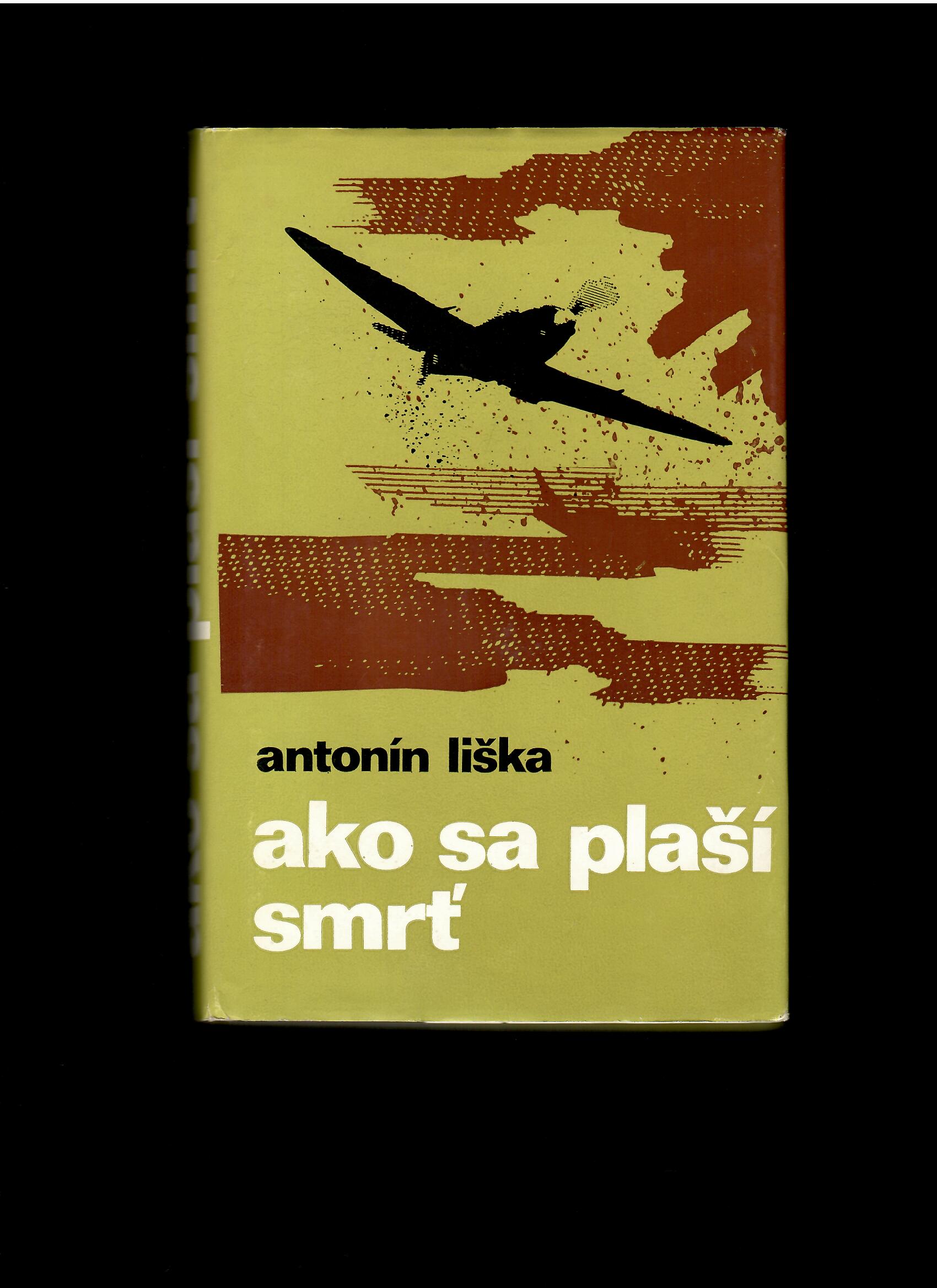 Antonín Liška: Ako sa plaší smrť