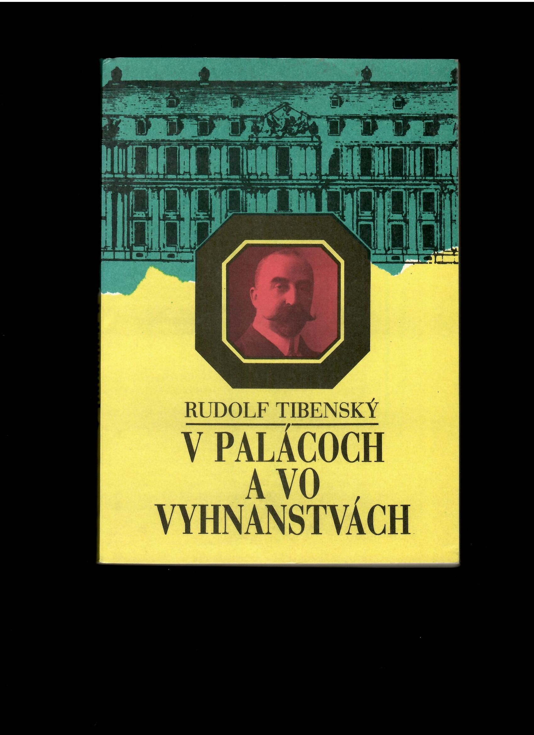 Rudolf Tibenský: V palácoch a vo vyhnanstvách. Životné osudy Vladimíra Krivossa