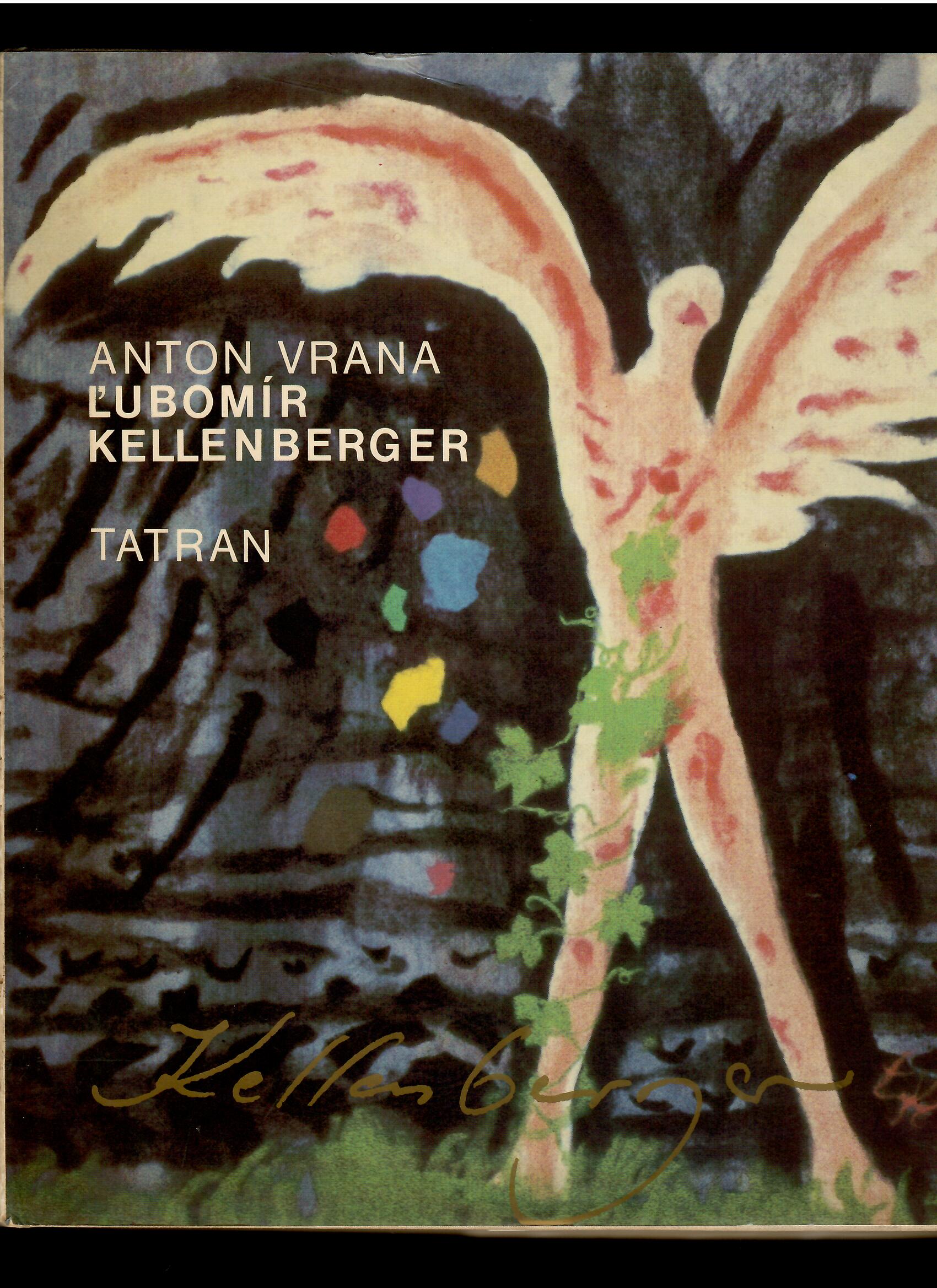 Anton Vrana: Ľubomír Kellenberger