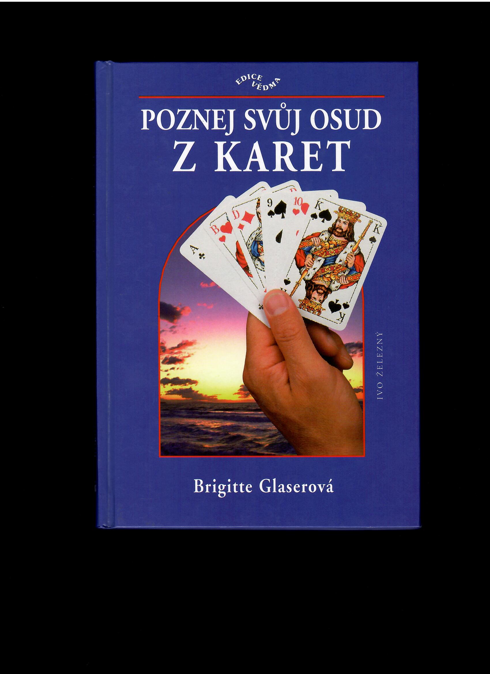 Brigitte Glaserová: Poznej svůj osud z karet