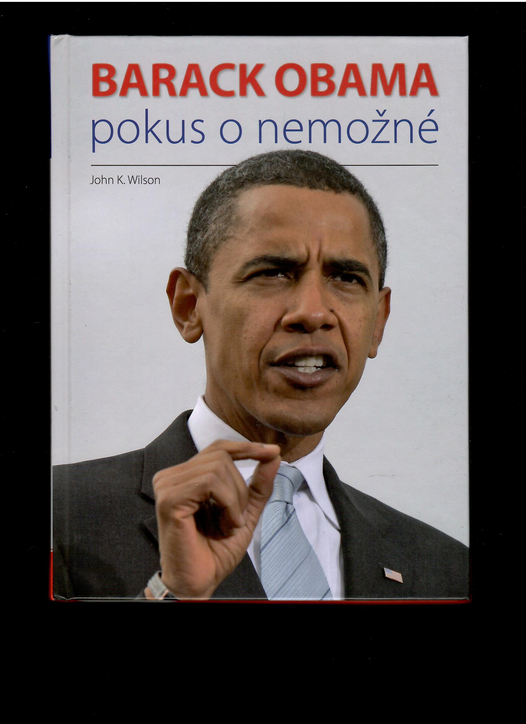 John K. Wilson: Barack Obama. Pokus o nemožné