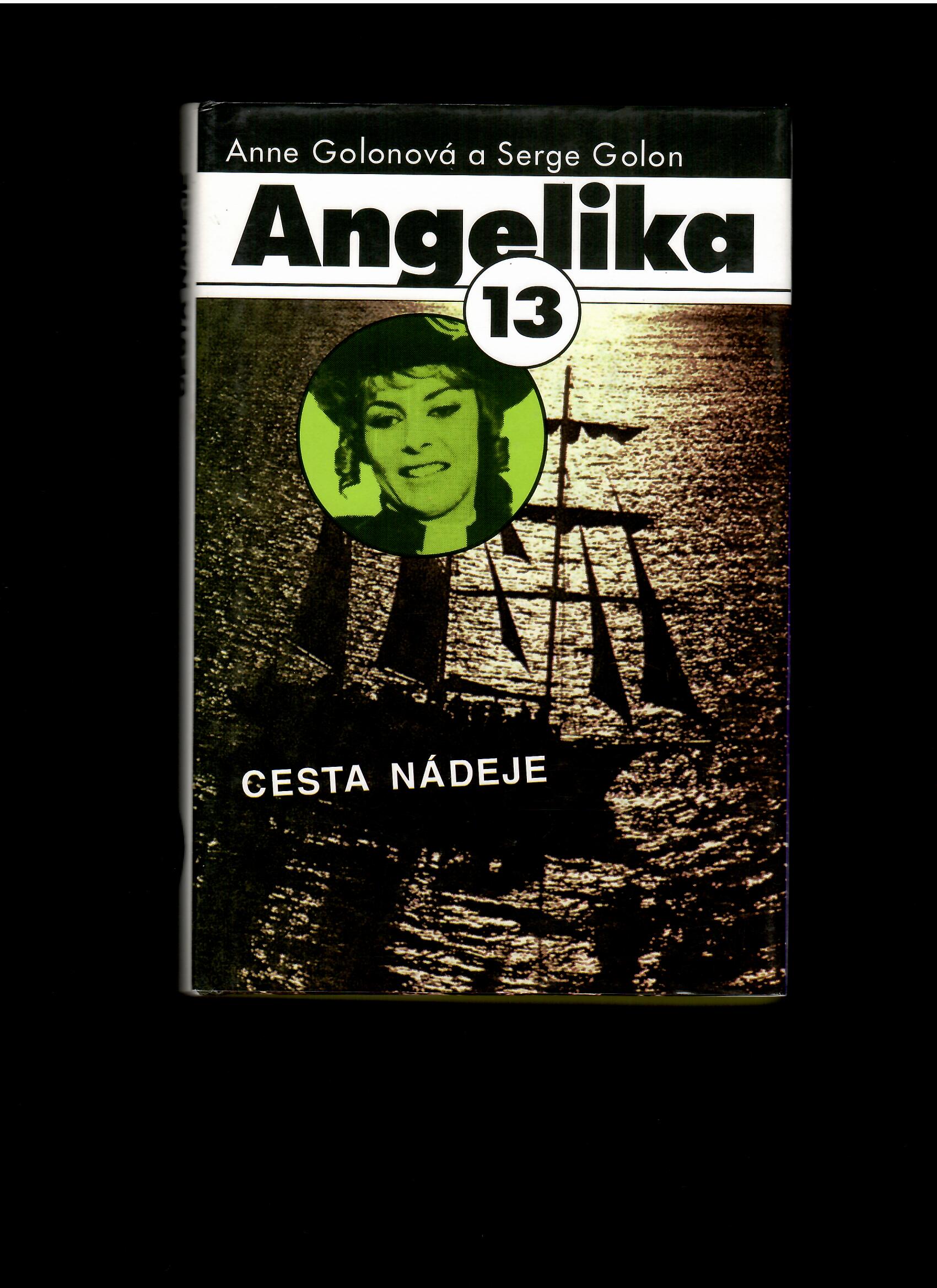 Anne Golonová: Angelika 13. Cesta nádeje