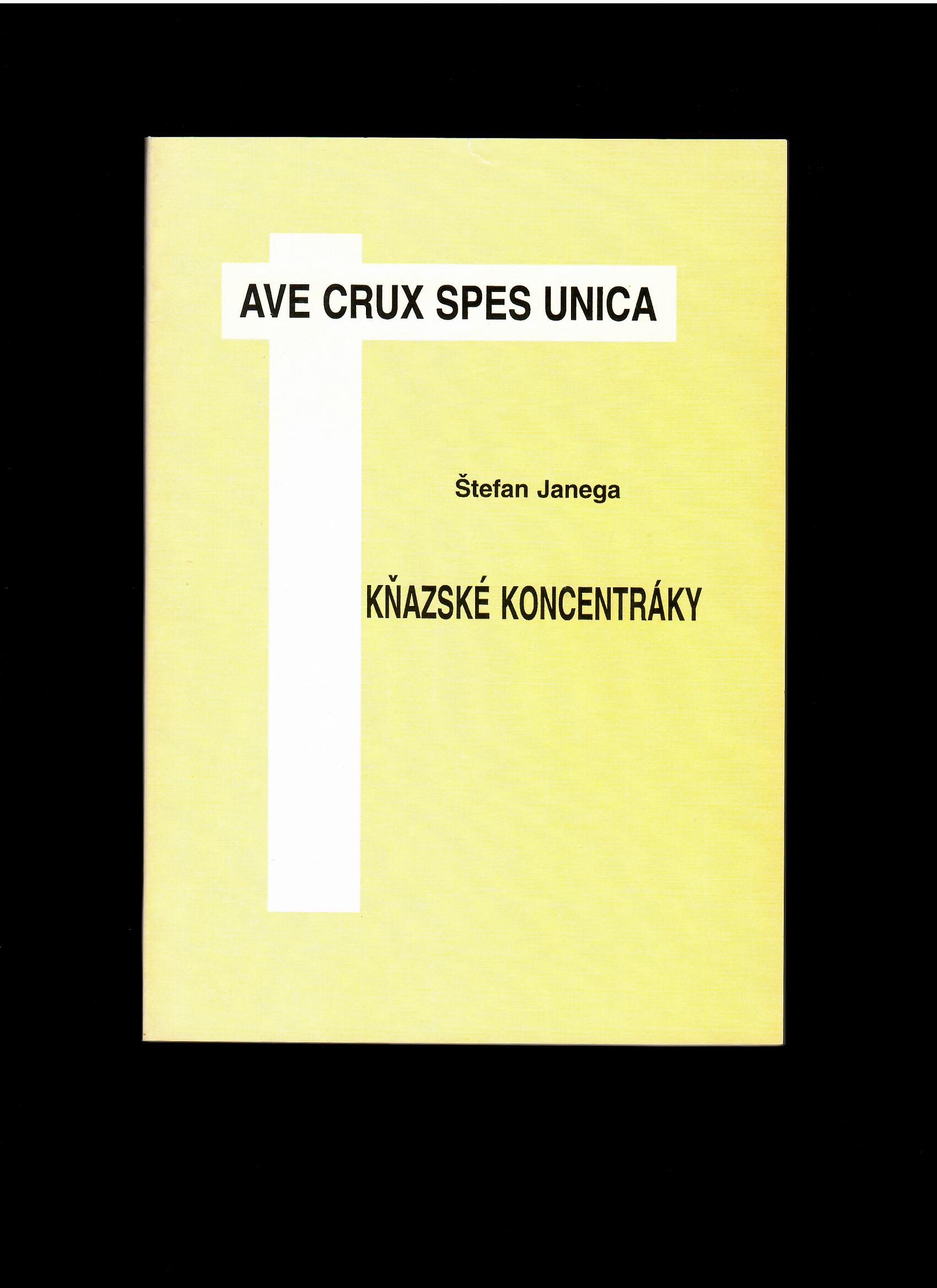 Štefan Janega: Kňazské koncentráky