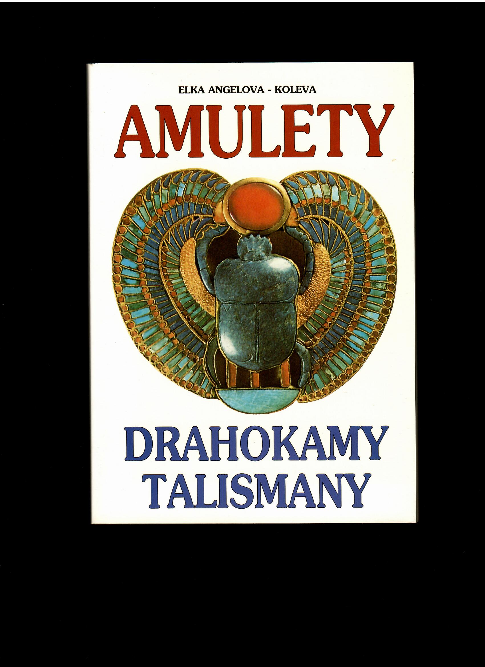 Elka Angelova-Koleva: Amulety, drahokamy a talismany