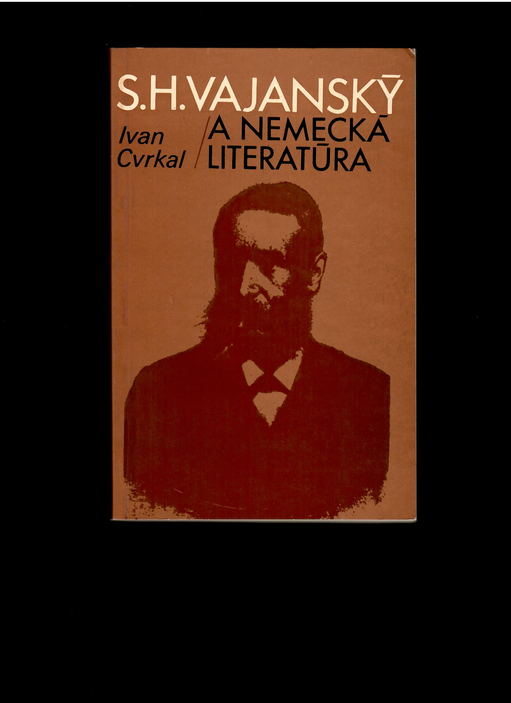 Ivan Cvrkal: S. H. Vajanský a nemecká literatúra