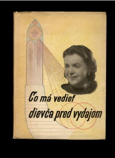 Csaba Margit: Čo má vedieť dievča pred vydajom /1944/
